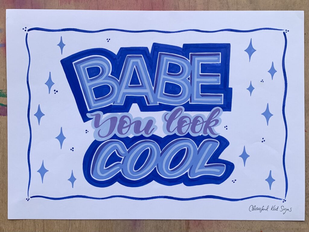 Too Babe you look Cool original handpainted POSTER