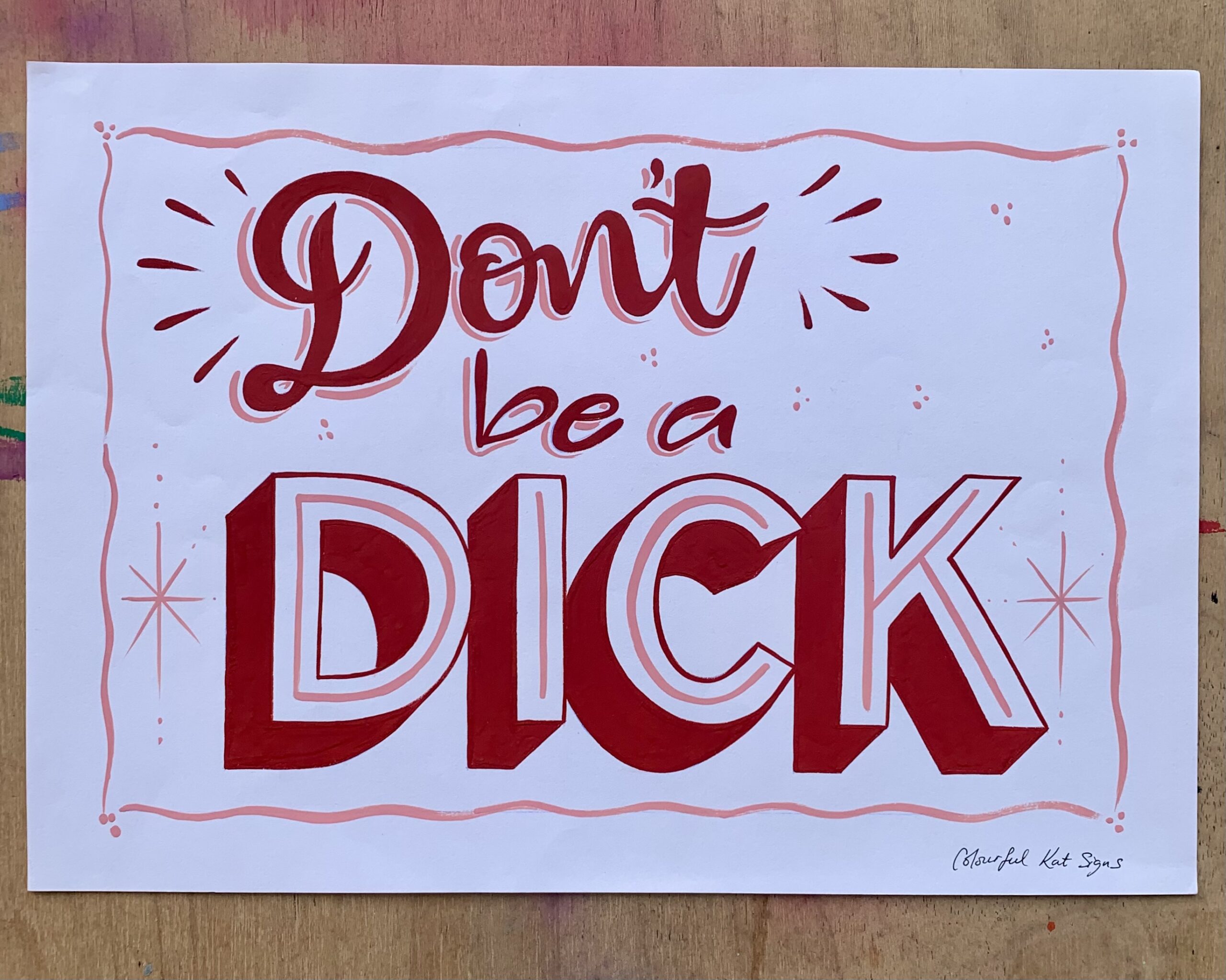 Don’t be a Dick original handpainted POSTER