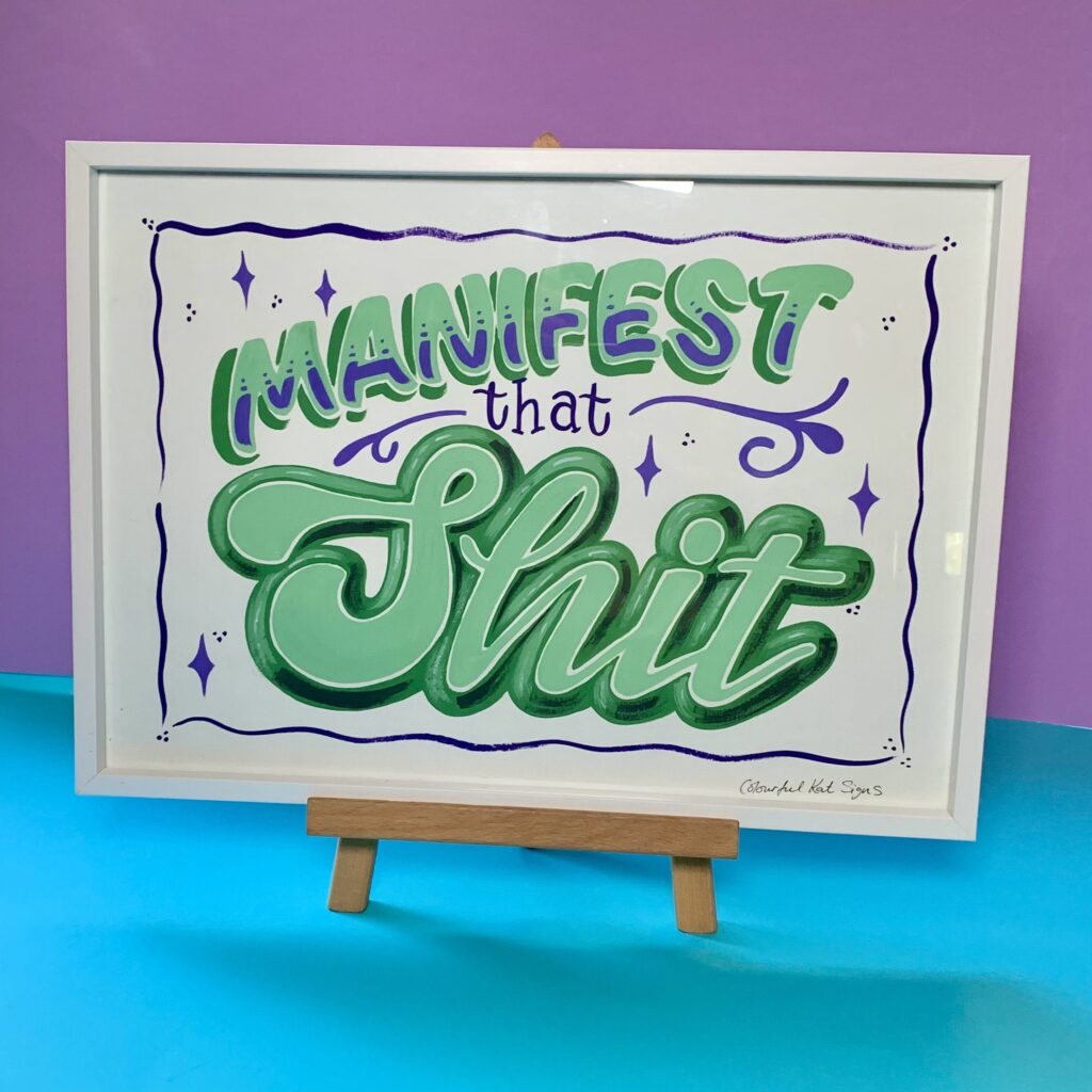 Manifest that Shit original handpainted POSTER green purple FRAMED