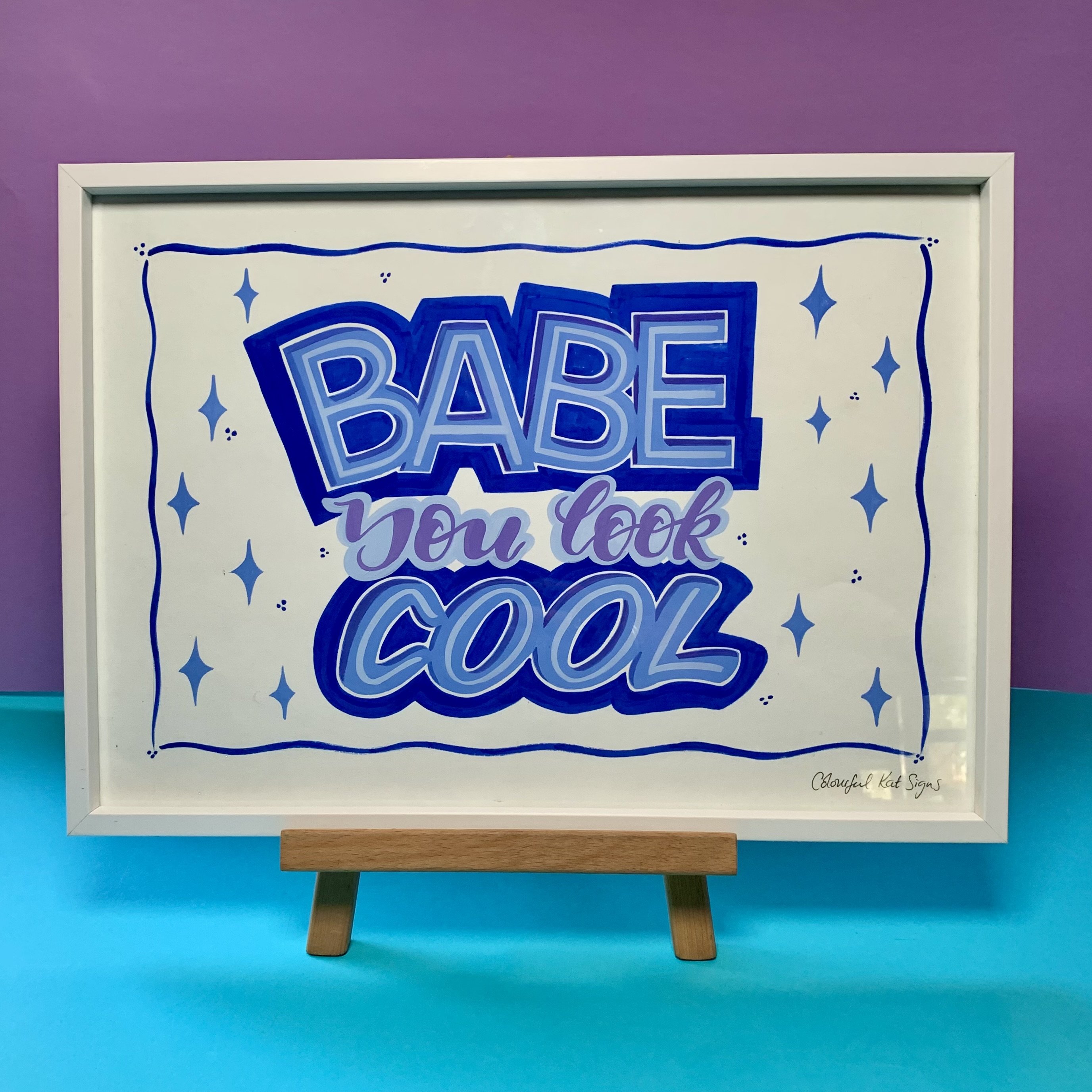 Too Babe you look Cool original handpainted POSTER framed