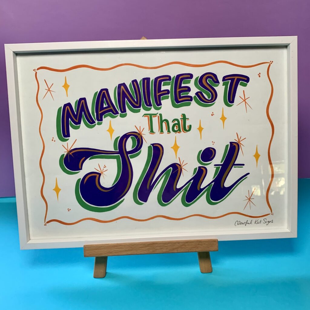 Manifest that Shit original handpainted POSTER green orange purple FRAMED