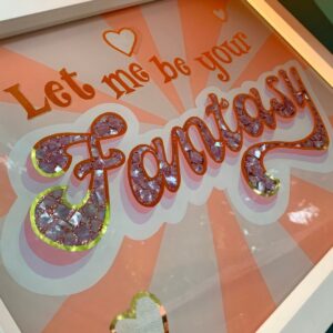 Glass Gold Leaf ‘let Me Be Your Fantasy’ Wall Art Sign