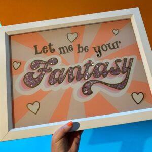 Glass Gold Leaf ‘let Me Be Your Fantasy’ Wall Art Sign