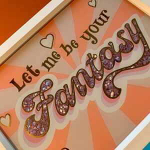 Glass Gold Leaf ‘let Me Be Your Fantasy’ Wall Art Sign