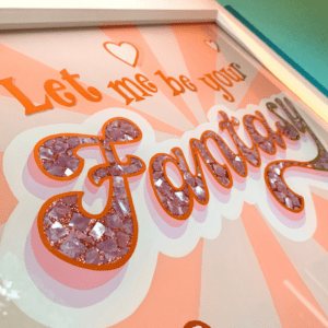 Glass Gold Leaf ‘let Me Be Your Fantasy’ Wall Art Sign