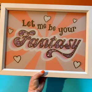 Glass Gold Leaf ‘let Me Be Your Fantasy’ Wall Art Sign