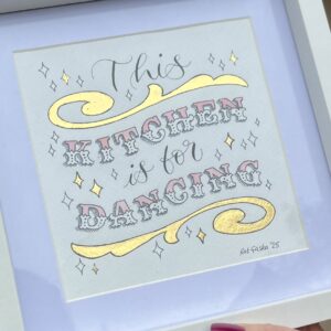 Hand Lettered Quote Art with Real Gold Leaf | Positive Wall Art | Kitchen Quote Print | Calligraphy Artwork | Unique Gift Idea